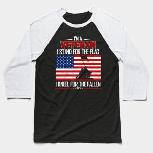 I'm A Veteran I Stand For The Flag I Kneel For The Fallen American Flag Baseball T-Shirt